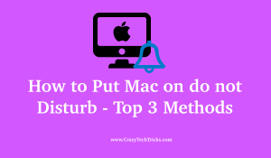 How to Put Mac on Do Not Disturb - Top 3 Methods - Crazy Tech Tricks