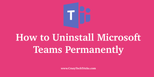 Uninstall Microsoft Teams Permanently