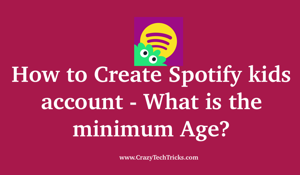 How to Create Spotify kids Account - What is the minimum Age? - Crazy