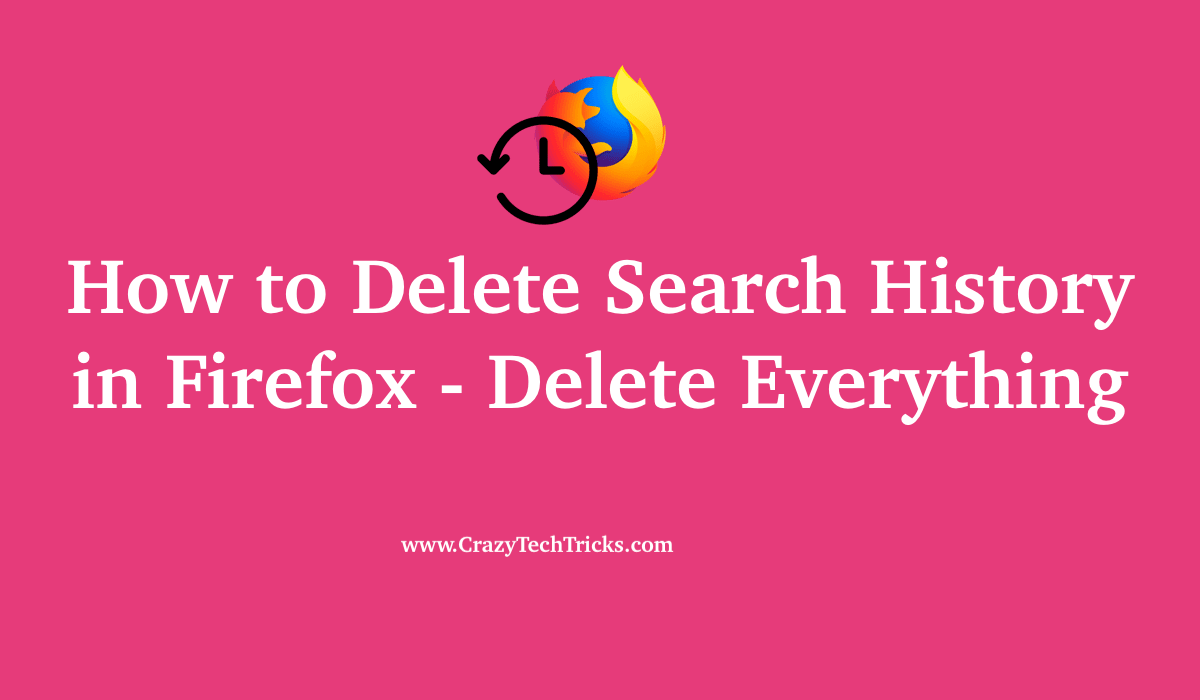 How to Delete Search History in Firefox