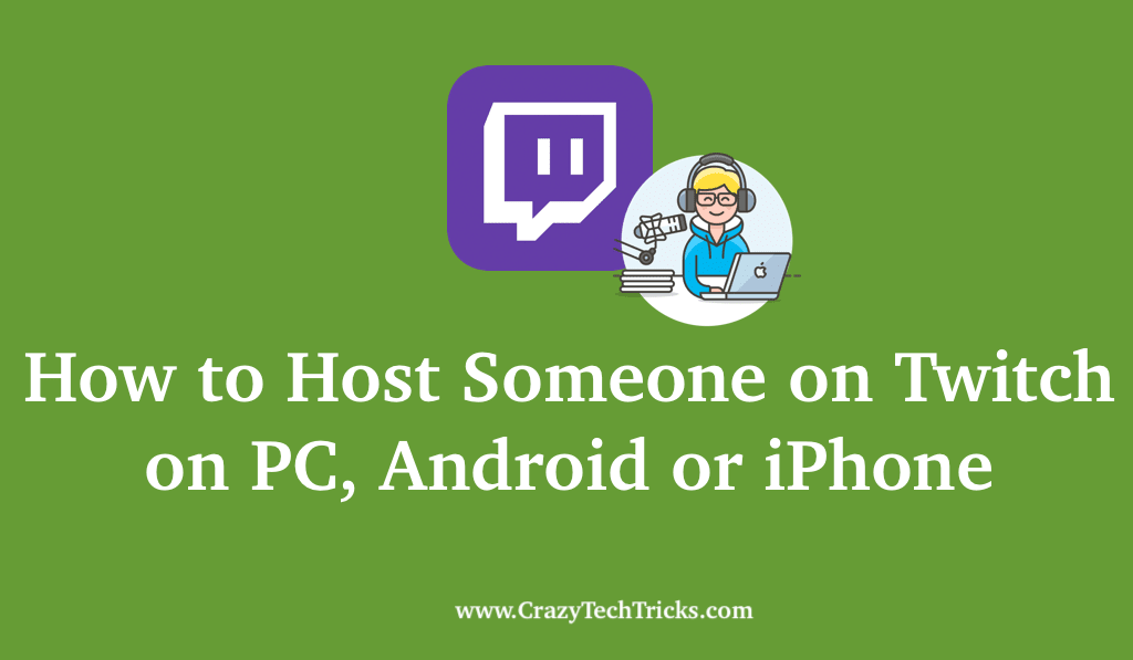 How To Host Someone On Twitch To Pc Android Or Iphone Crazy Tech Tricks