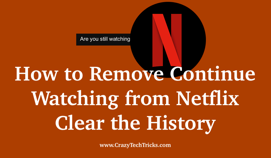 How to Remove Continue Watching from Netflix - Clear the History