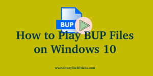 Play BUP Files on Windows 10