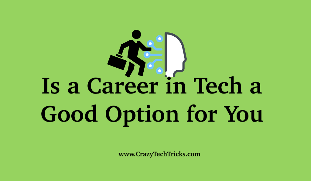 Is a Career in Tech a Good Option for You