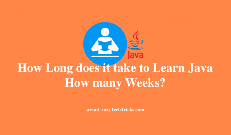 how-long-does-it-take-to-learn-java-how-many-weeks-crazy-tech-tricks