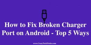 Fix Broken Charger Port on Android