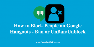 How to Block People on Google Hangouts - Ban or UnBan/Unblock