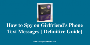 Spy on Girlfriend's Phone Text Messages
