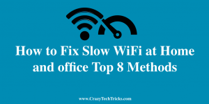 Fix Slow WiFi at Home and office