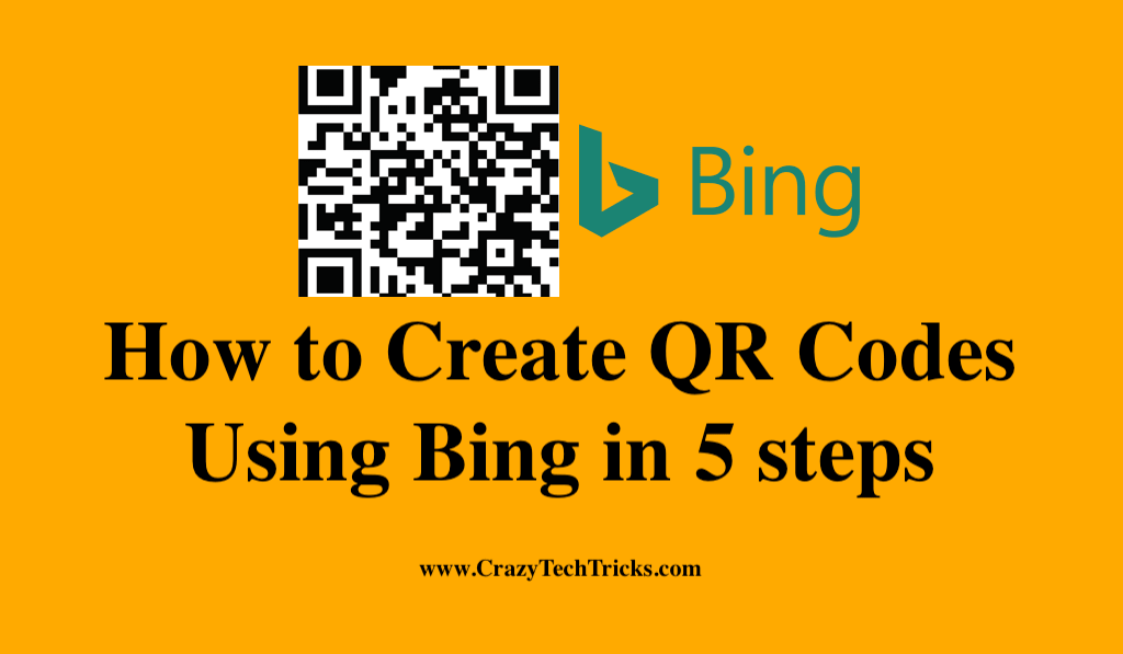 How to Create QR Codes Using Bing in 5 steps - Crazy Tech Tricks