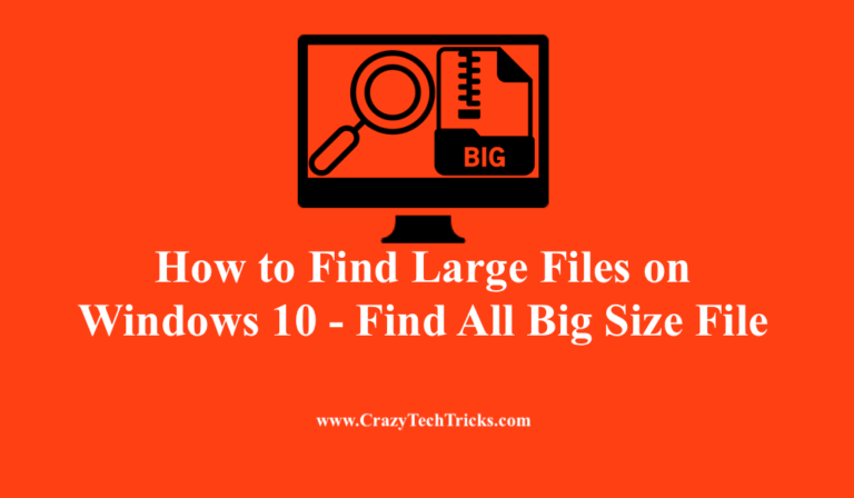 How to Find Large Files on Windows 10 - Find All Big Size File - Crazy ...