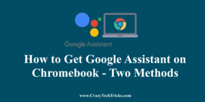 How to Get Google Assistant on Chromebook