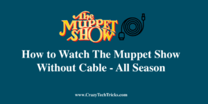 How to Watch The Muppet Show Without Cable