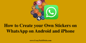 How to Create your Own Stickers on WhatsApp