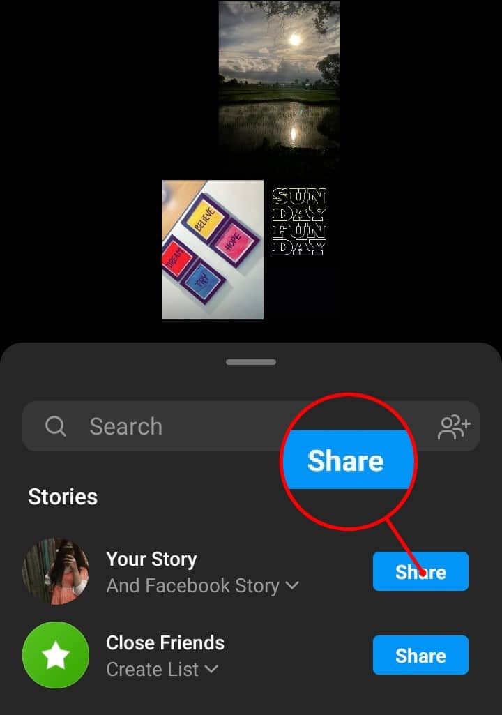 Share the post by tapping either Your Story or Close Friends when you've completed it