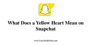 What Does a Yellow Heart Mean on Snapchat