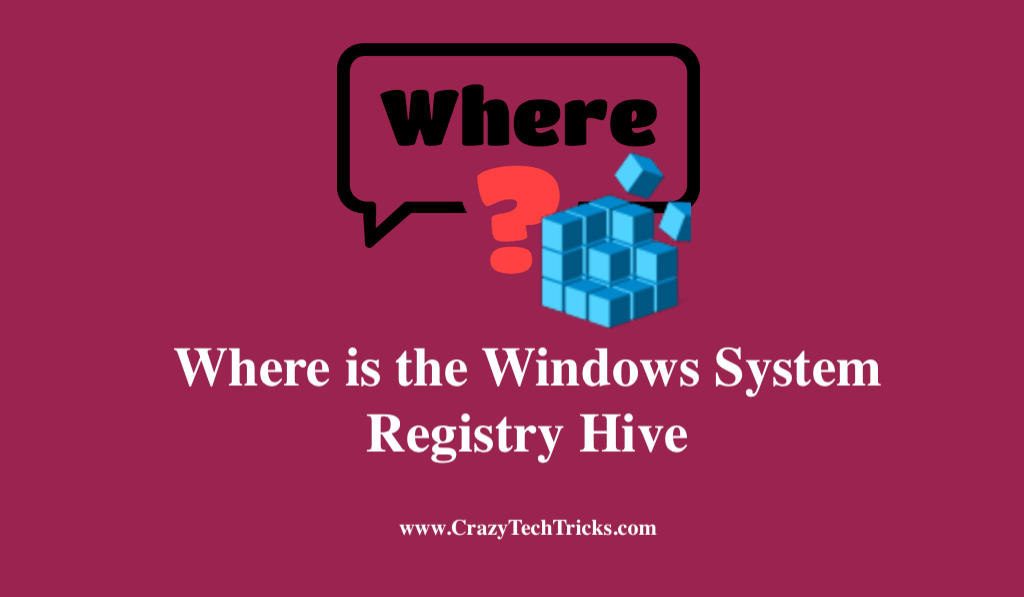 Where is the Windows System Registry Hive