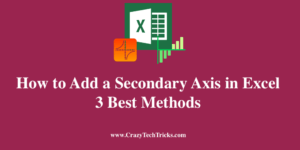 How to Add a Secondary Axis in Excel