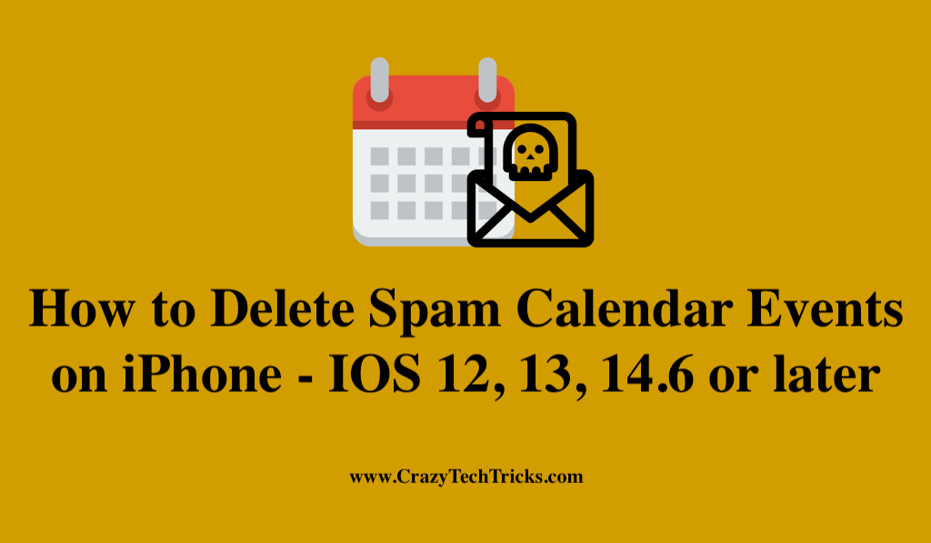 How to Delete Spam Calendar Events on iPhone IOS 12, 13, 14.6 or