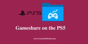 How to Gameshare on the PS5