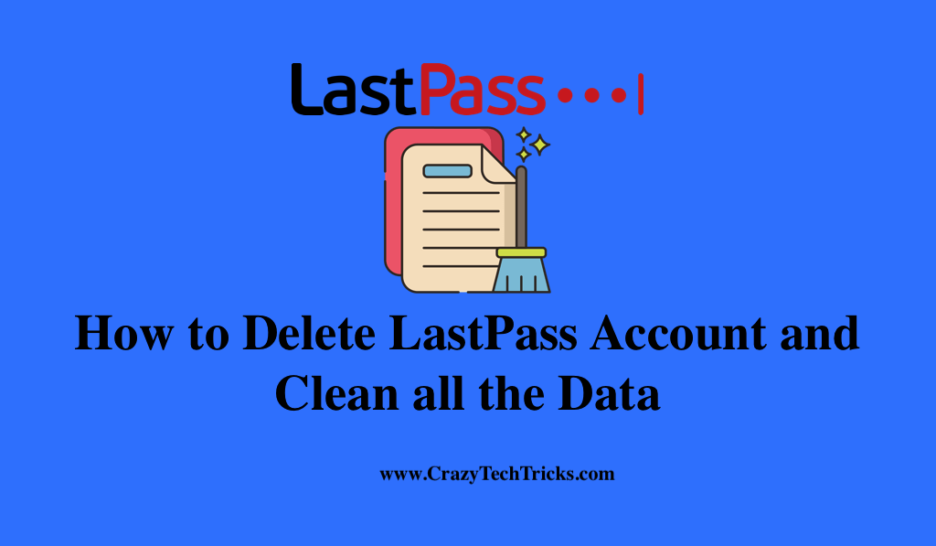 How to Delete LastPass Account