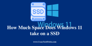 Space Does Windows 11 take on a SSD