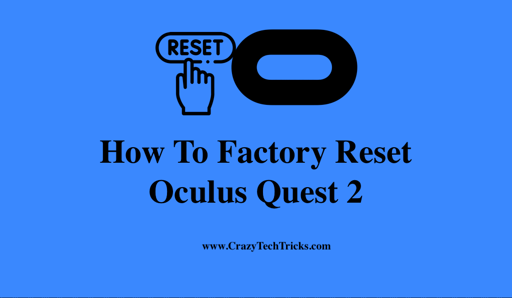 How To Factory Reset Oculus Quest 2