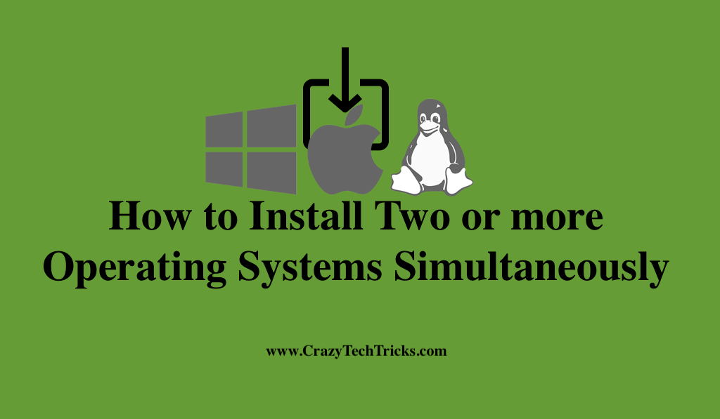 Install Two or more Operating Systems Simultaneously