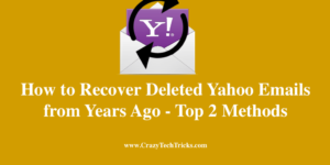 How to Recover Deleted Yahoo Emails from Years Ago
