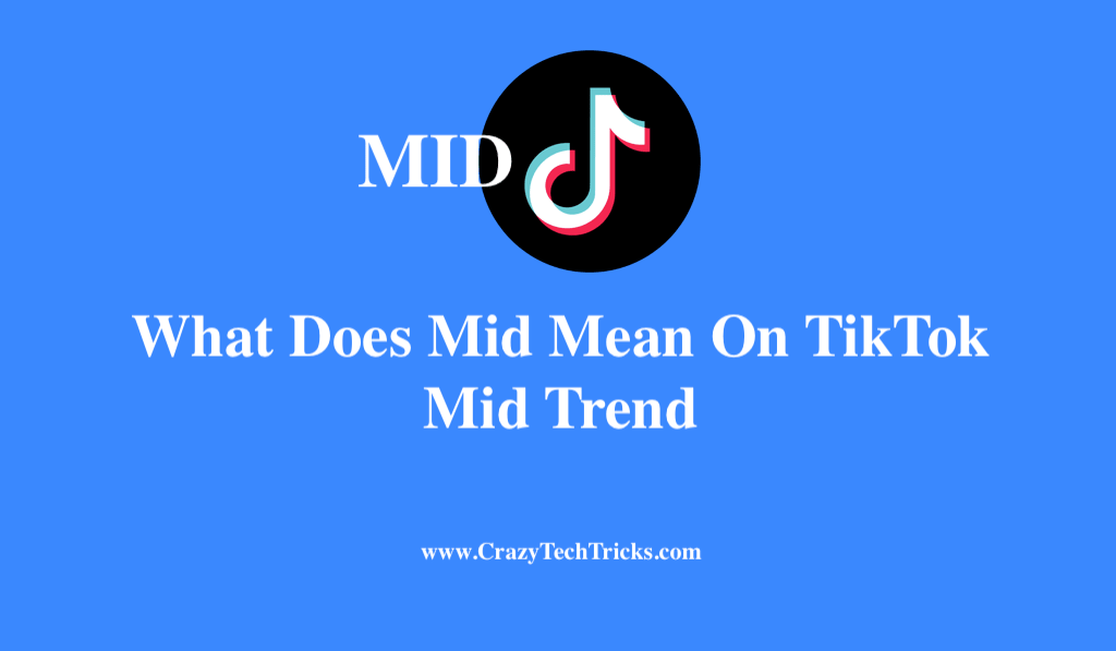 What Does Mid Mean On TikTok