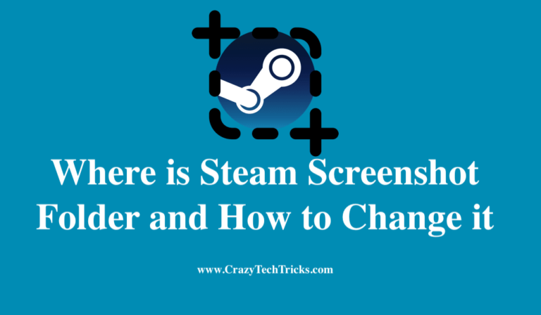 Where Is Steam Screenshot Folder And How To Change It - Crazy Tech Tricks