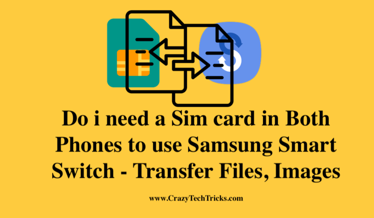 do-i-need-a-sim-card-in-both-phones-to-use-samsung-smart-switch