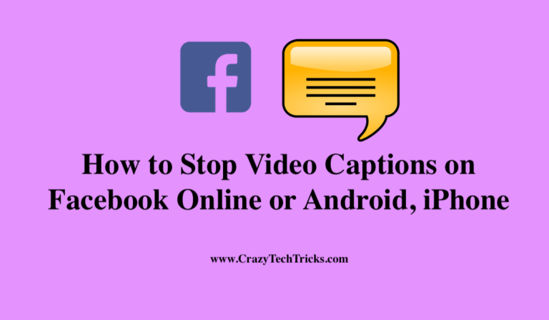 How to Stop Video Captions on Facebook Online or Android, iPhone - Turn