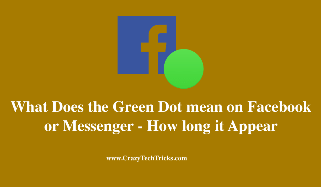 What Does the Green Dot mean on Facebook or Messenger - How long it