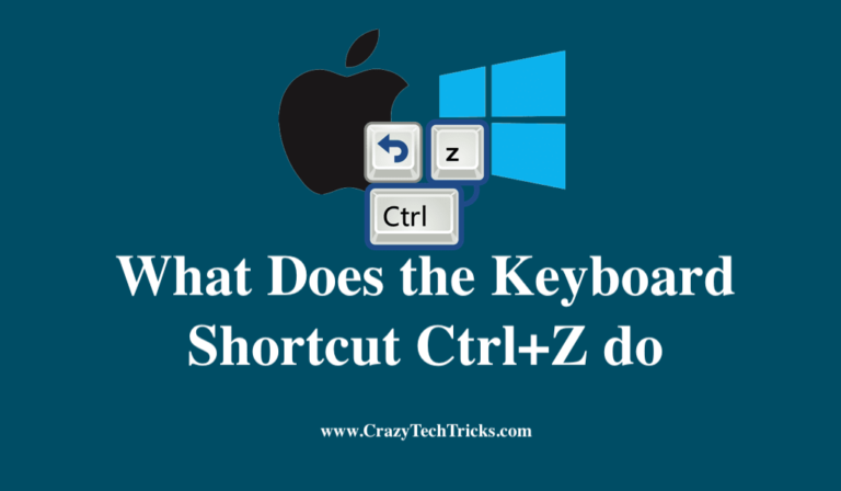 What Does The Keyboard Shortcut Ctrl+z Do On Windows & Mac - Crazy Tech 