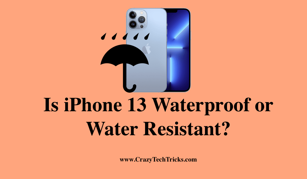 Is iPhone 13 Waterproof