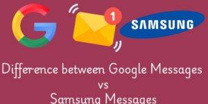 Google Messages vs Samsung Messages