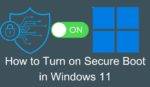 How to Turn on Secure Boot in Windows 11 - Best 5 Steps - Crazy Tech Tricks