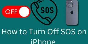 How to Turn Off SOS on iPhone - 7 Easiest Ways