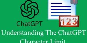 Understanding the ChatGPT Character Limit – Tips & Tricks