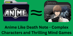 Anime Like Death Note - Complex Characters and Thrilling Mind Games - Top 6