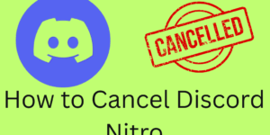 How to Cancel Discord Nitro