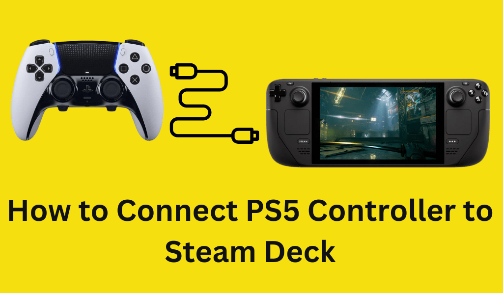How to Connect PS5 Controller to Steam Deck - Best 2 Options