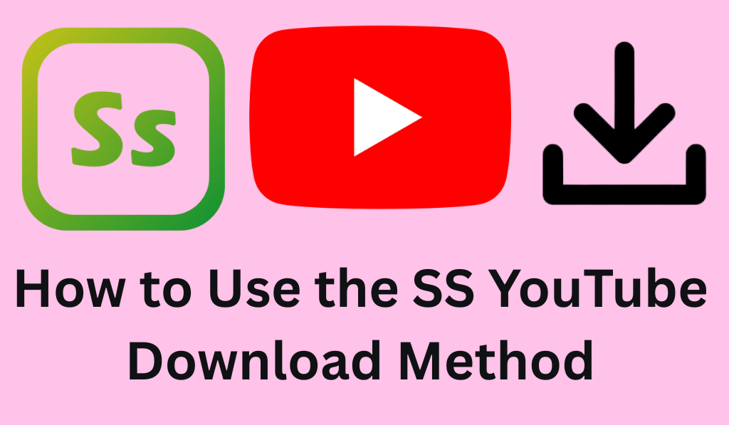 How to Use the SS YouTube Download Method – Complete Details - 7 Easy Steps
