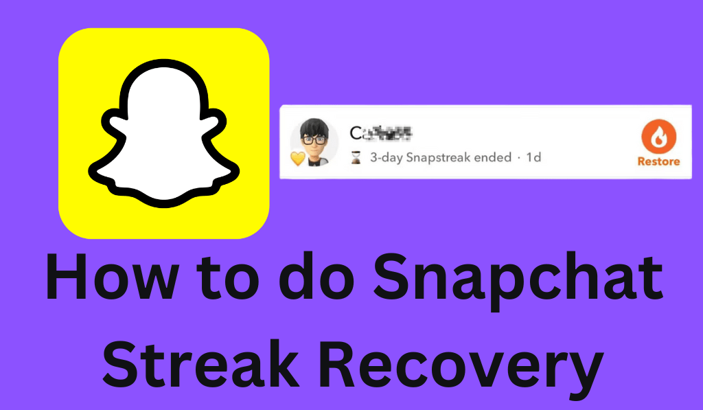 How to do Snapchat Streak Recovery - 3 Easy Steps