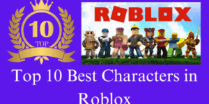 Top 10 Best Characters in Roblox