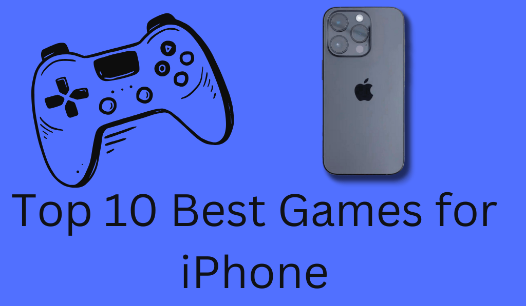 Top 10 Best Games for iPhone in 2025