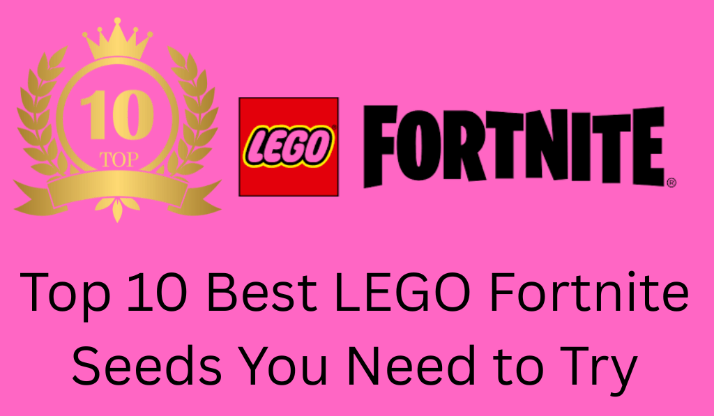Top 10 Best LEGO Fortnite Seeds You Need to Try!