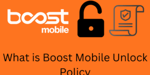 What is Boost Mobile Unlock Policy