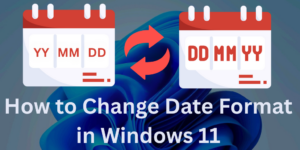 How to Change Date Format in Windows 11 - 5 Easy Steps